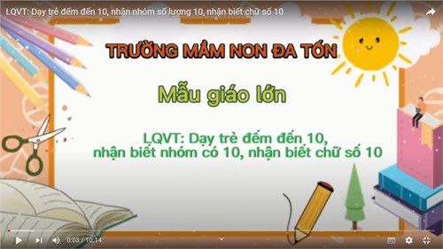 Toán   Dạy trẻ nhận biết số 10  - Giáo viên: Nguyễn Thị Khánh